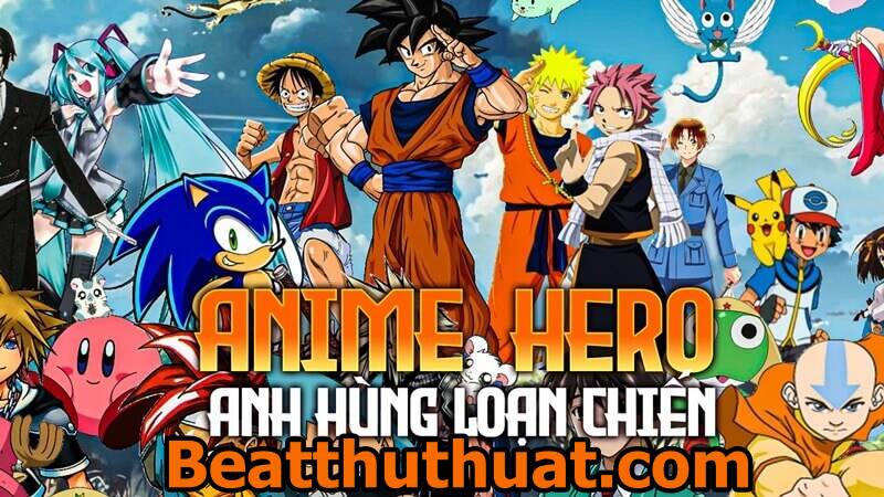 Download Anime Hero Anh Hùng Loạn Chiến MOD Vô Hạn Tiền/ Mod Menu