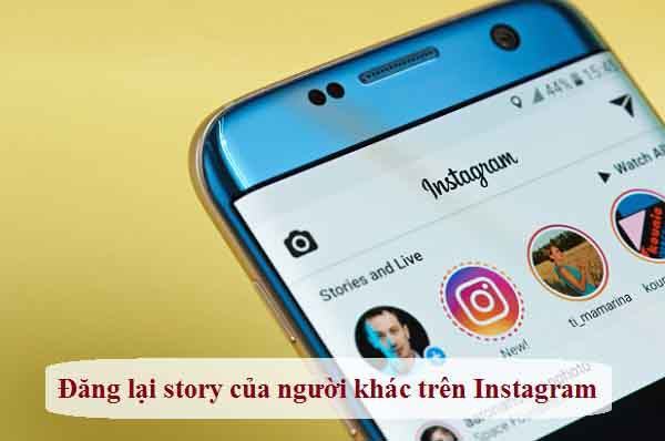 Cách chia sẻ story của người khác trên instagram 